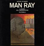 Man Ray : il rigore dell'immaginazione