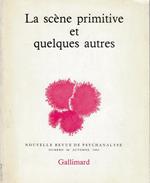 La Scène primitive et quelques autres