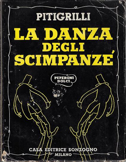 La danza degli scimpanze' : peperoni dolci - Pitigrilli - copertina
