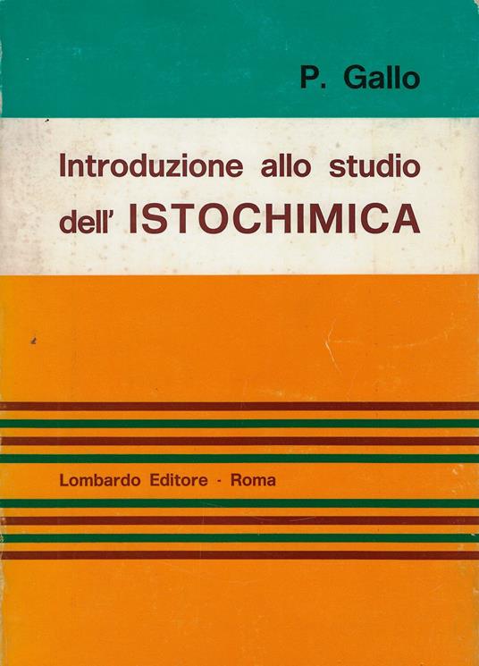 Introduzione allo studio dell'istochimica - Pietro Gallo - copertina