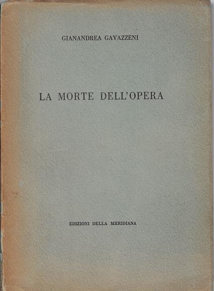 La morte dell'opera - Gianandrea Gavazzeni - copertina