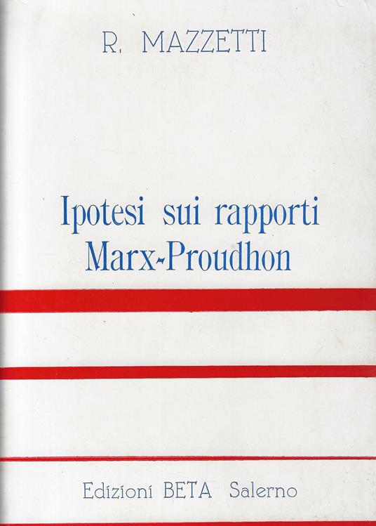 Ipotesi sui rapporti Marx-Proudhon - Roberto Mazzetti - copertina
