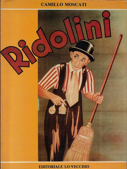 Ridolini : il re della risata - Camillo Moscati - copertina