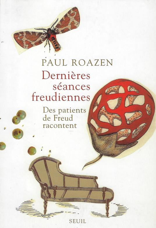 Dernières séances freudiennes: Des patients de Freud racontent - Paul Roazen - copertina