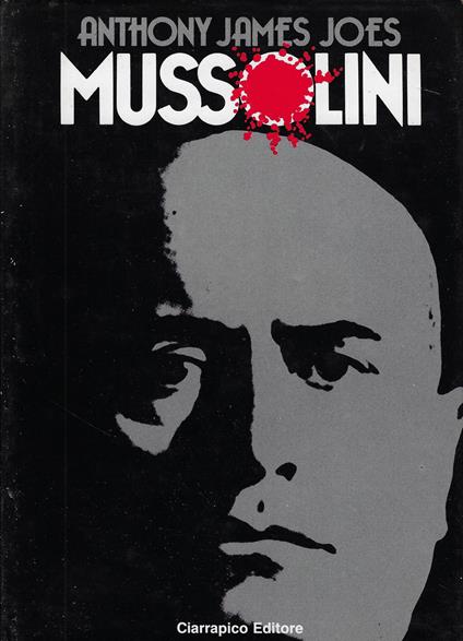 Mussolini - Anthony James Joes - copertina