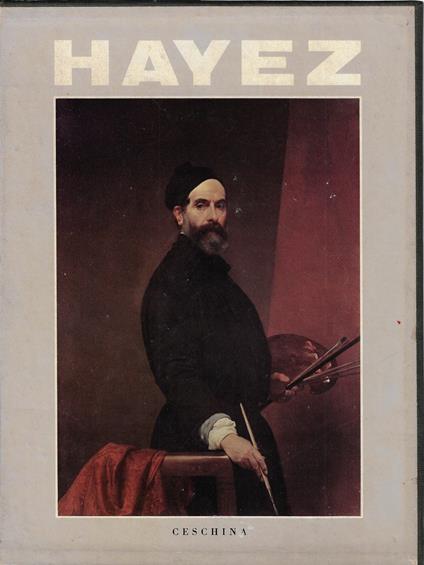Francesco Hayez ( 2 Volumi ) - Giorgio Nicodemi - copertina