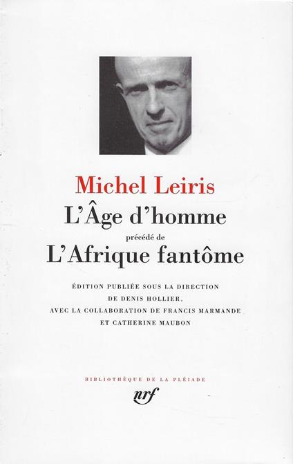 L' âge d'homme précédé de L' Afrique fantôme - Michel Leiris - copertina