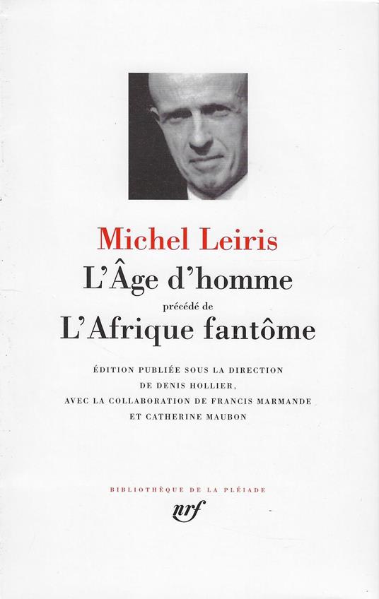 L' âge d'homme précédé de L' Afrique fantôme - Michel Leiris - copertina
