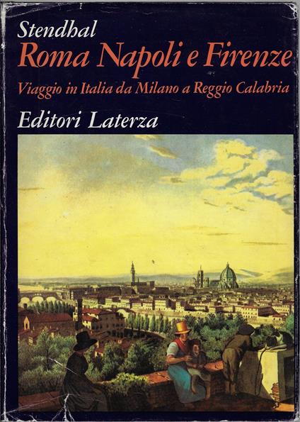 Roma, Napoli e Firenze : viaggio in Italia da Milano a Reggio Calabria - Stendhal - copertina