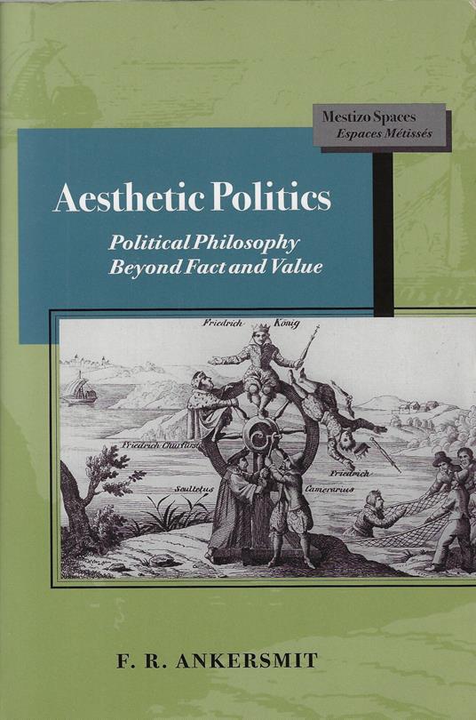 Aesthetic Politics: Political Philosphy Beyond Fact and Value - copertina