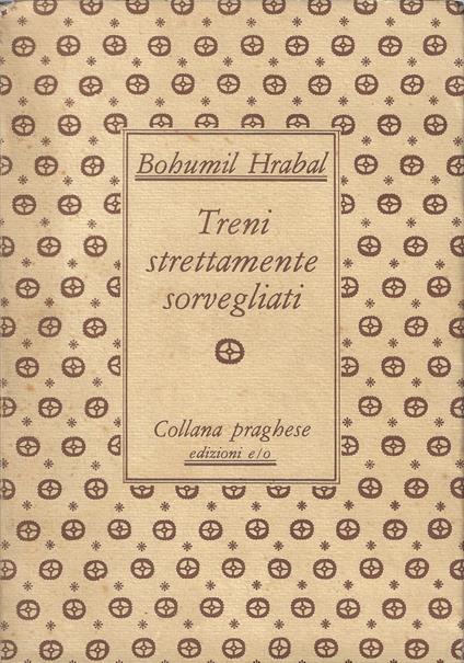 Treni strettamente sorvegliati - Bohumil Hrabal - copertina