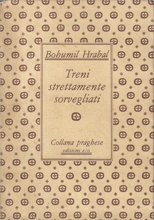 Treni strettamente sorvegliati - Bohumil Hrabal - copertina