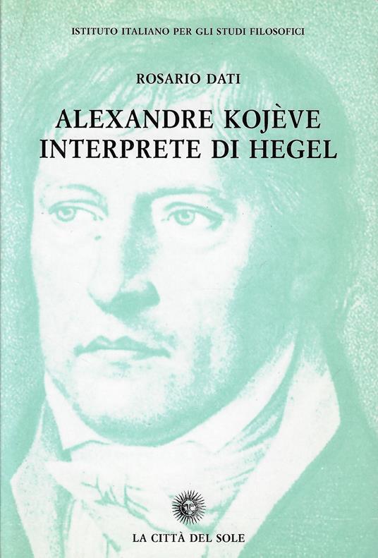 Alexandre Kojève interprete di Hegel - copertina