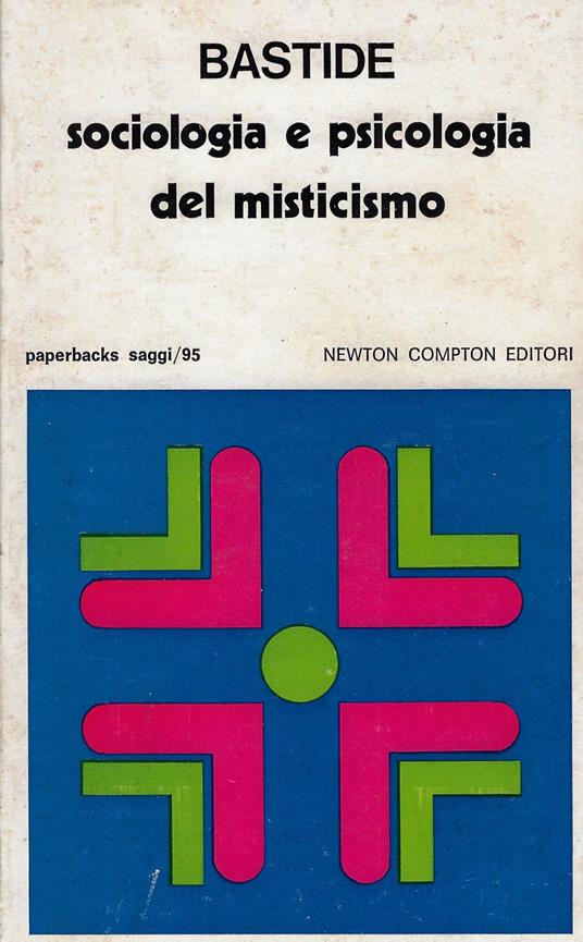 Sociologia e psicologia del misticismo - Roger Bastide - copertina
