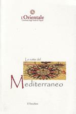 Le rotte del Mediterraneo