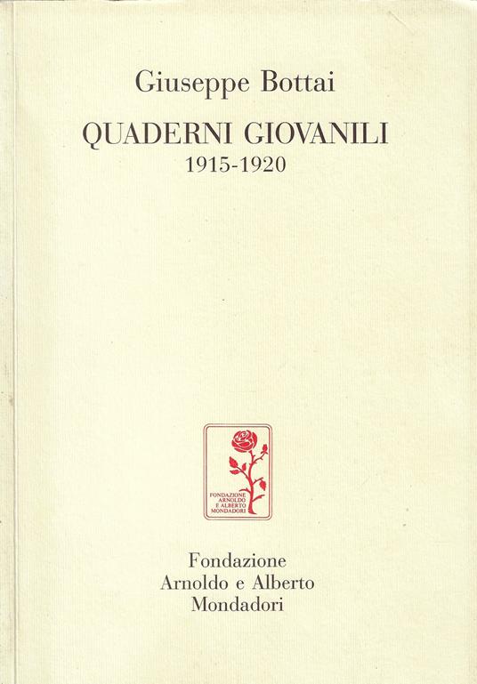 Quaderni giovanili : 1915-1920 - Giuseppe Bottai - copertina