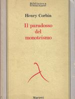 Il paradosso del monoteismo