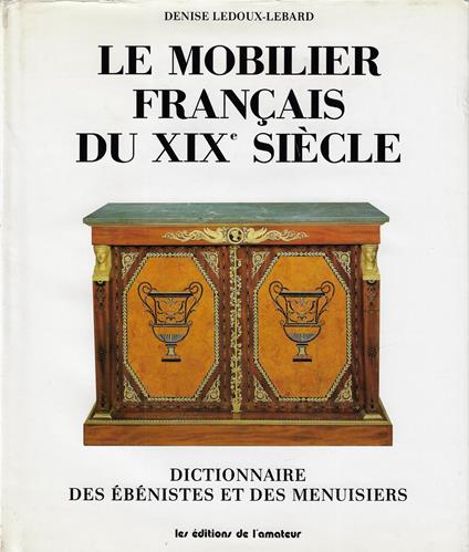 Le mobilier français du XIX siècle : 1795-1889 - copertina