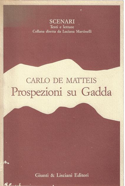 Prospezioni su Gadda - Carlo De Matteis - copertina