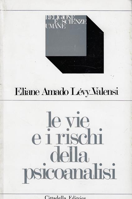 Le vie e i rischi della psicoanalisi - copertina
