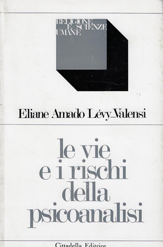 Le vie e i rischi della psicoanalisi - copertina