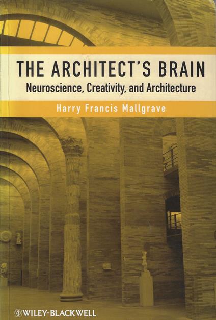 The Architect's Brain: Neuroscience, Creativity, and Architecture - copertina