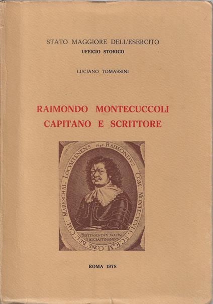 Raimondo Montecuccoli, capitano e scrittore - copertina