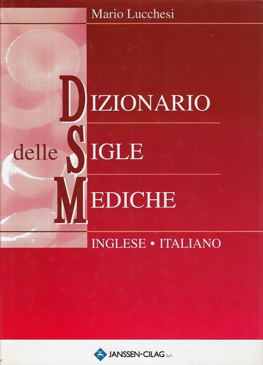 Dizionario delle sigle mediche inglese-italiano - Mario Lucchesi - copertina
