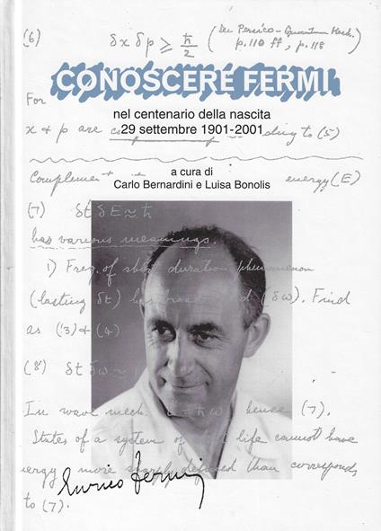 Conoscere Fermi : nel centenario della nascita, 29 settembre 1901-2001 - copertina