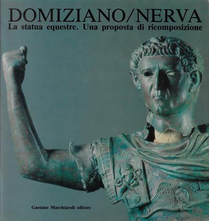 Domiziano-Nerva. La statua equestre da Miseno. Una proposta di ricomposizione - copertina