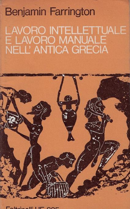 Lavoro intellettuale e lavoro materiale nell'antica Grecia - Benjamin Farrington - copertina