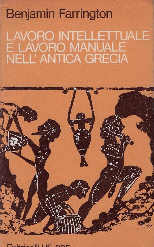 Lavoro intellettuale e lavoro materiale nell'antica Grecia - Benjamin Farrington - copertina