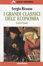I grandi classici dell'economia : cento trame