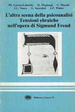 L' altra scena della psicoanalisi : tensioni ebraiche nell'opera di Sigmund Freud