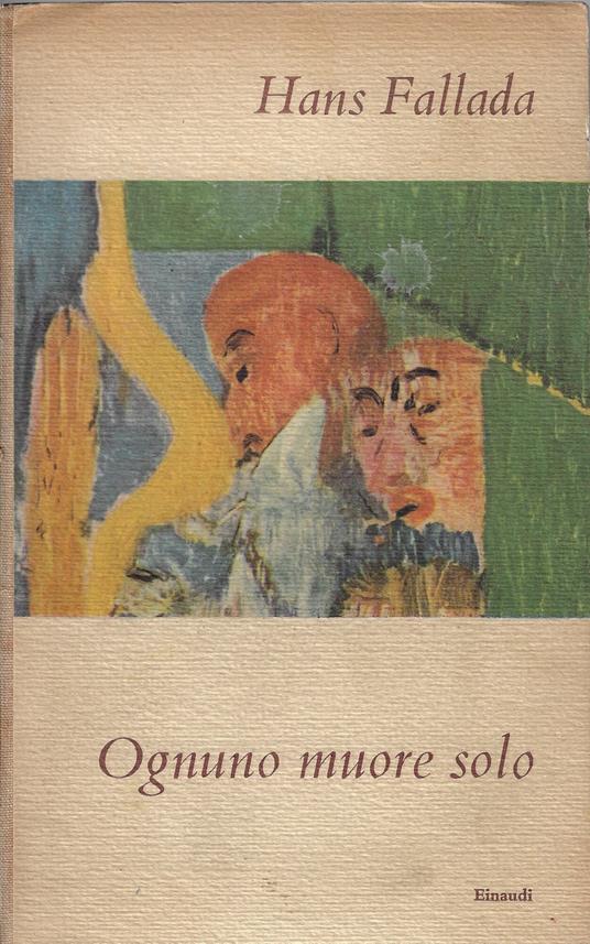 Ognuno muore solo - Hans Fallada - copertina