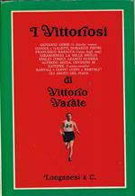 I vittoriosi : eventi e personaggi visti e descritti in mezzo secolo di giornalismo sportivo