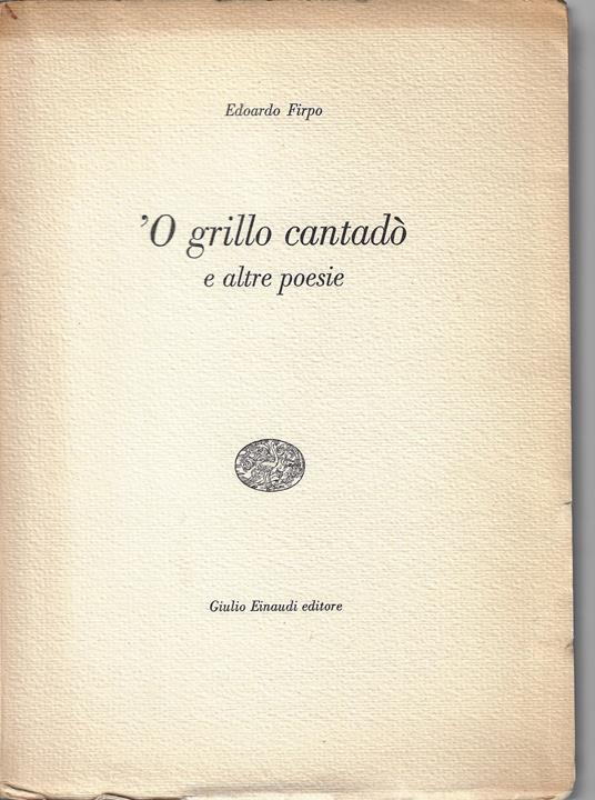 'O grillo cantadò e altre poesie - Edoardo Firpo - copertina