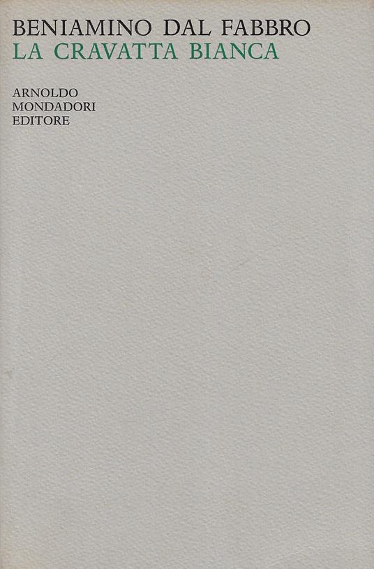 La cravatta bianca - Beniamino Dal Fabbro - copertina
