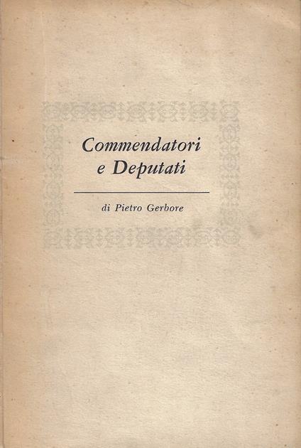 Commendatori e deputati - Pietro Gerbore - copertina