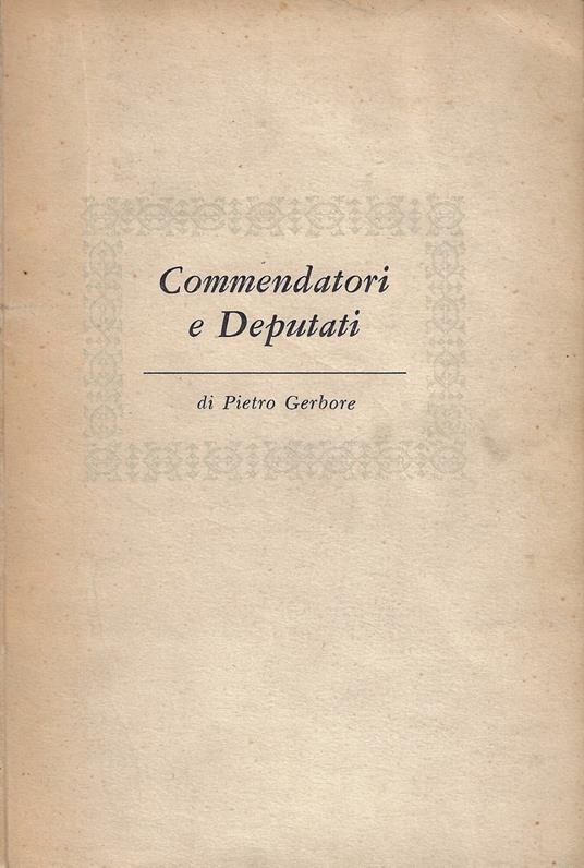 Commendatori e deputati - Pietro Gerbore - copertina