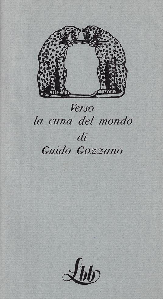Verso la cuna del mondo - Guido Gozzano - copertina