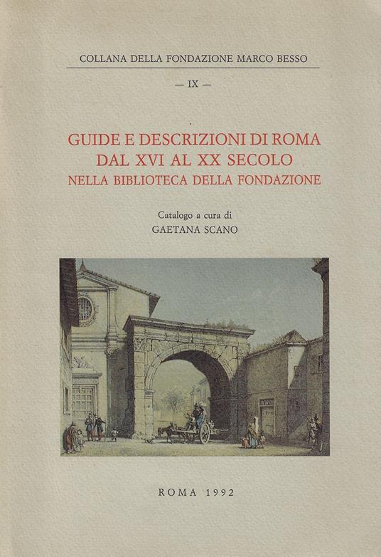 Guide e descrizioni di Roma dal XVI al XX secolo nella Biblioteca della Fondazione - copertina