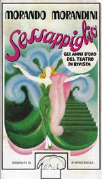 Sessappiglio : gli anni d'oro del teatro di rivista