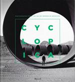 Cyclopica : photographs from the Salini-Impregilo Archives