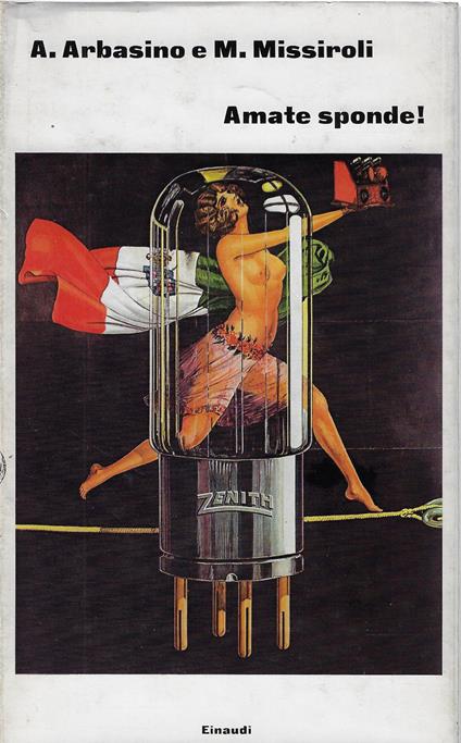 Amate sponde! : commedia italiana - Alberto Arbasino - copertina