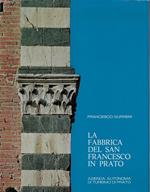 La fabbrica del San Francesco in Prato