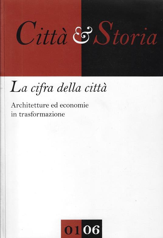La cifra della città : architetture ed economie in trasformazione - copertina