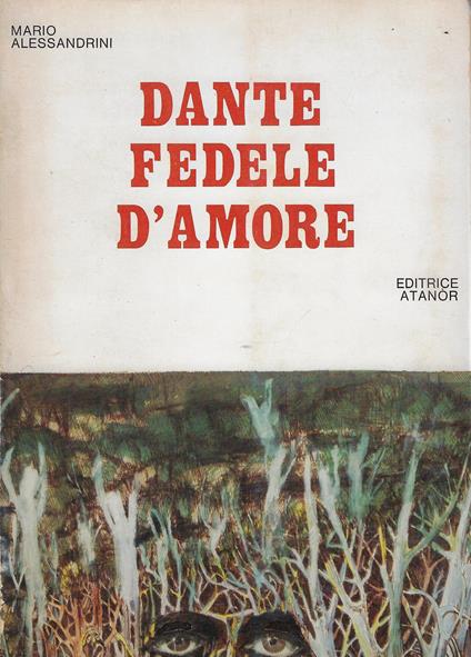 Dante fedele d'amore - Mario Alessandrini - copertina