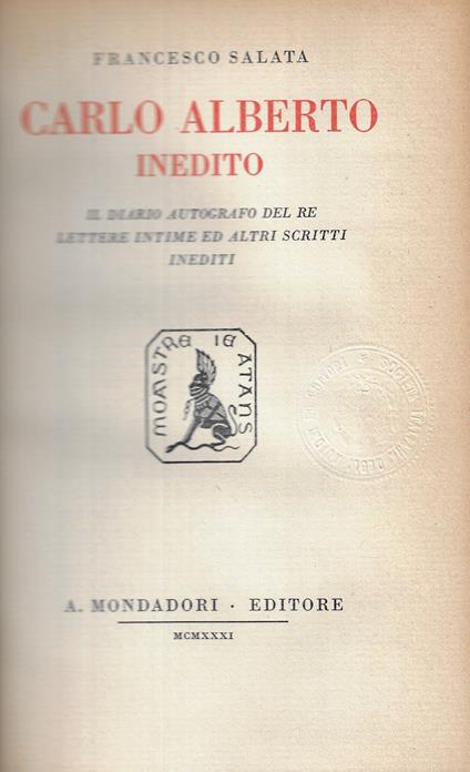 Carlo Alberto inedito : il diario autografo del re - Francesco Salata - copertina