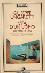 Vita d'un uomo : 106 poesie